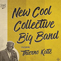 New Cool Collective Big Band ft. Thierno Koit