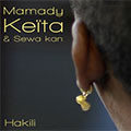 Mamady Keïta & Sewa Kan - Hakili