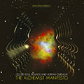 Ocote Soul Sounds & Adrian Quesada / The Alchemist Manifesto