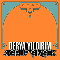 Derya Yildirim & Grup Şimşek Derya Yildirim & Grup Şimşek