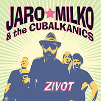 Jaro Milko & The Cubalkanics