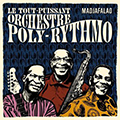 Le Tout-Puissant Orchestre Poly-Rythmo / Madjafalao