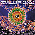 Music Is The Weapon