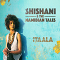 Shishani & The Namibian Tales