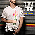 Tom Fire