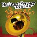 Balkan Fever London