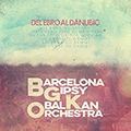 Barcelona Gispy Balkan Orchestra
