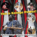 This Is Kologo Power!